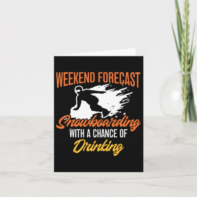Tarjeta Snowboard Snowboard Beer Weekend Forecast Snowboar (Anverso)