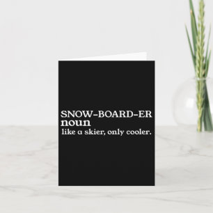 Tarjeta Snowboarder Noun Como Un Esquiador Sólo Cooler Sno