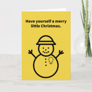 Tarjeta Snowman deja que tu corazón sea ligero - Navidades