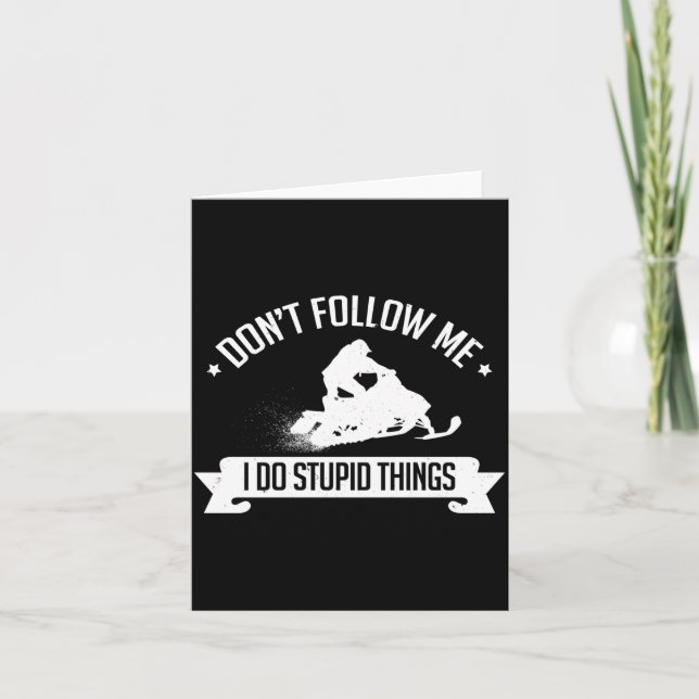 Tarjeta Snowmobile Don't Follow Me I Do Stud Things - Sled (Anverso)