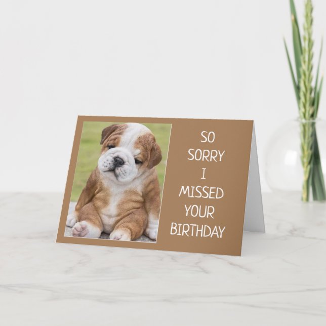 TARJETA SO SORRY "I MISSED YOUR BIRTHDAY" (Anverso)