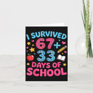 Tarjeta Sobreviví 67 + 33 días de escuela divertido 6 7 ma
