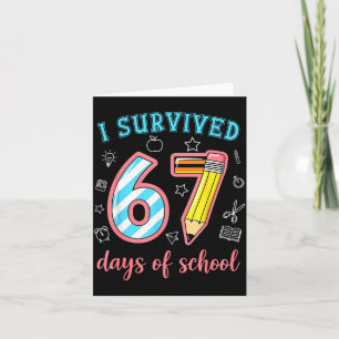 Tarjeta Sobreviví 67 Días De Escuela Divertido 67 Meme Mae