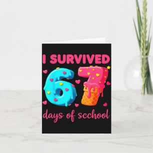 Tarjeta Sobreviví 67 Días De Escuela Divertido 67 Meme Mae