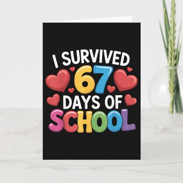 Tarjeta Sobreviví 67 Días De Escuela Divertido 67 Meme Mae (Anverso)