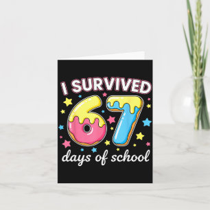 Tarjeta Sobreviví 67 Días De Escuela Divertido 67 Meme Mae