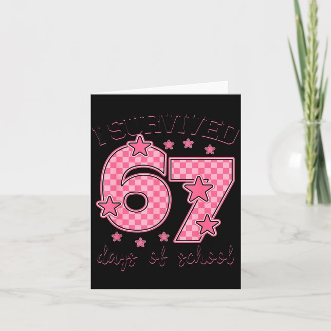 Tarjeta Sobreviví 67 Días De Escuela Divertido 67 Meme Mae (Anverso)