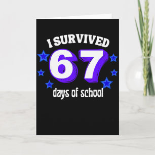 Tarjeta Sobreviví 67 Días De Escuela Divertido 67 Meme Ret