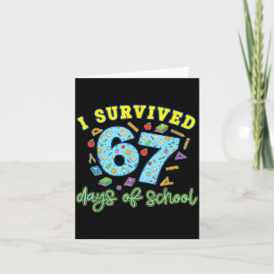 Tarjeta Sobreviví 67 Días De Escuela Divertido 6 7 Meme Ma