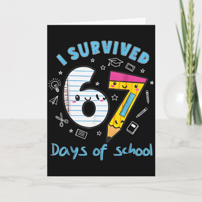 Tarjeta Sobreviví 67 Días De Escuela Divertido 6 7 Meme Ma (Anverso)
