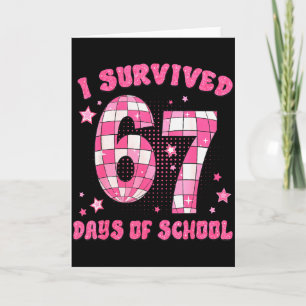 Tarjeta Sobreviví 67 Días De Escuela Divertido 6 7 Meme Pr