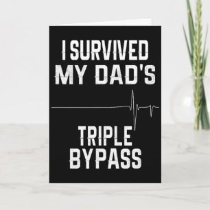 Tarjeta Sobreviví la triple derivación de mi papá