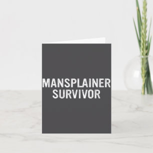 Tarjeta Sobreviviente Mansplainer Diseño Simple Divertido 