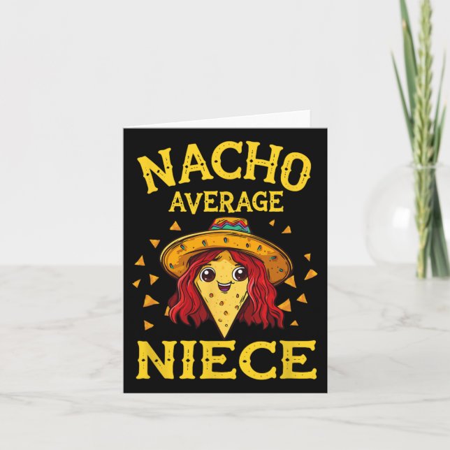 Tarjeta Sobrina divertida no promedio Nacho (Anverso)