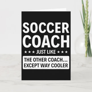 Tarjeta Soccer Coach Except Way Cooler 