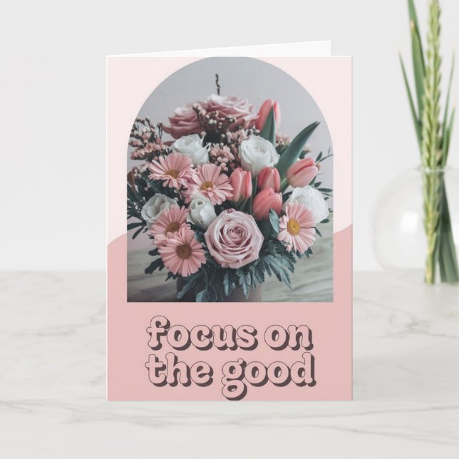 Tarjeta Soft Pink Floral Photo "Focus on the Good" Retro  (Anverso)