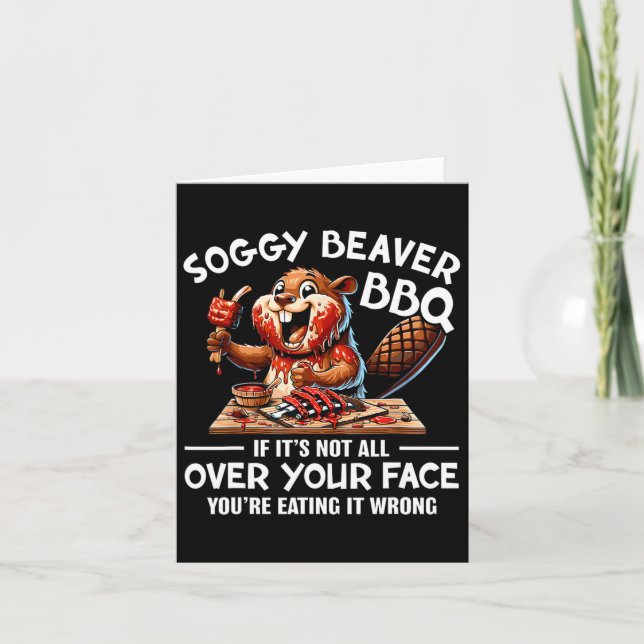 Tarjeta Soggy Beaver Bbq si no todo tu rostro (Anverso)