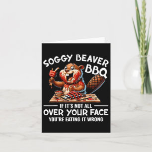 Tarjeta Soggy Beaver Bbq si no todo tu rostro