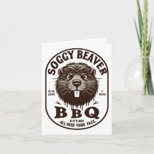 Tarjeta Soggy Beaver Byrbecue Bbq Sucio Funny Humor Beaver