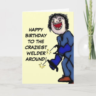 Tarjeta Soldador loco del feliz cumpleaños