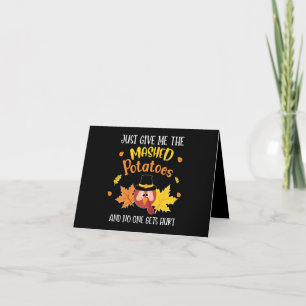Tarjeta Sólo Dame El Día De Acción De Gracias.
