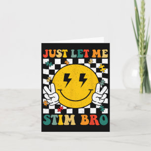 Tarjeta Sólo déjenme Estimar a Bro Groovy Autism Awareness