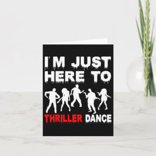 Tarjeta Sólo Estoy Aquí Para Bailar Thriller Zombie Divert