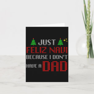Tarjeta Solo Feliz Navi Porque No Tengo Un Padre Divertido