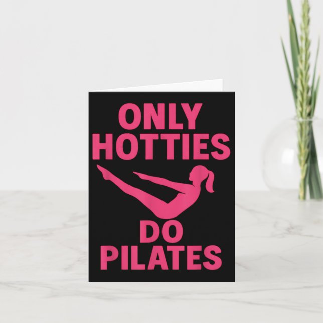 Tarjeta Solo las Hotties Do Pilates Funny Fitness Workout  (Anverso)