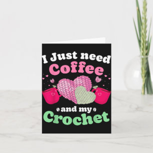 Tarjeta Sólo llévame mi café y tráeme mi crochet de mujere