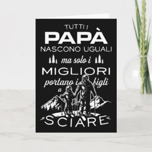 Tarjeta Solo los mejores papás llevan a sus hijos a esquia