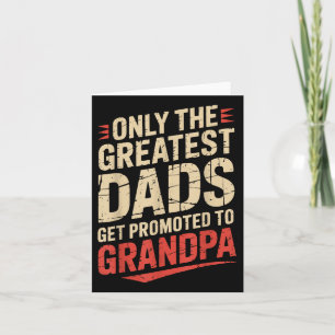 Tarjeta Solo Los Mejores Papás Son Ascendidos A Abuelo Gor