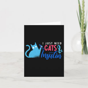 Tarjeta Solo Necesito Gatos E Insulina Diabetes Awares