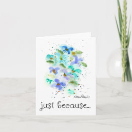 Tarjeta Sólo porque, azul acuarela el arte