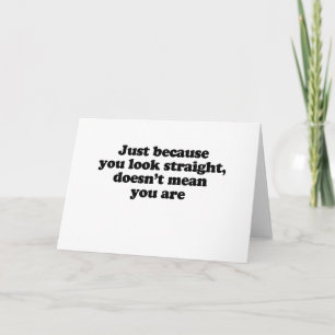 TARJETA SOLO PORQUE MIRES RECTO NO SIGNIFICA QUE LO SEAS