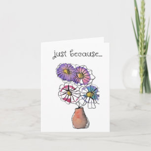 Tarjeta Sólo porque tarjeta, arte popular impreso, flores