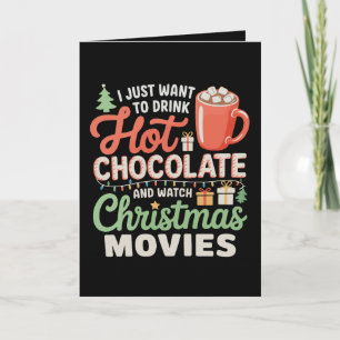 Tarjeta Sólo Quiero Beber Chocolate Caliente Ver Películas
