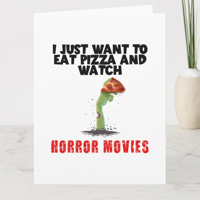 Tarjeta Solo Quiero Comer Pizza Y Ver Películas De Horror, (Anverso)