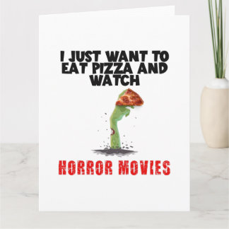 Tarjeta Solo Quiero Comer Pizza Y Ver Películas De Horror,