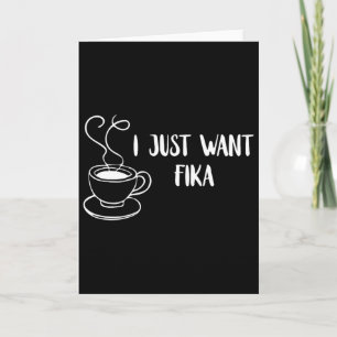 Tarjeta Sólo Quiero Fika Café Suecia Tradición Sueca F