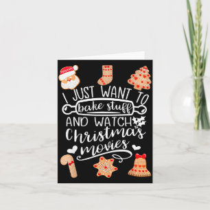 Tarjeta Sólo Quiero Hornear Cosas Ver Películas De Navidad