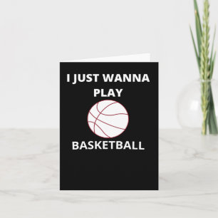 Tarjeta Solo quiero jugar al baloncesto
