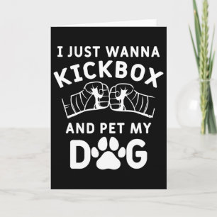 Tarjeta Solo Quiero Kickboxear Y Acariciar A Mi Perro Dive