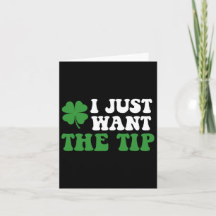 Tarjeta Solo Quiero La Punta St Patricks Day Saint Pattys 