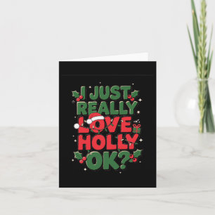 Tarjeta Sólo Realmente Amo a Holly - Gráfico Divertido de