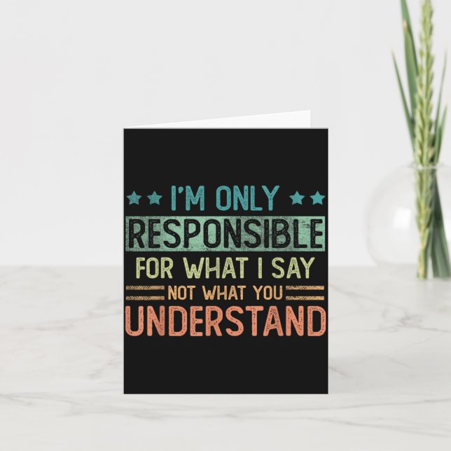 Tarjeta Solo soy responsable de lo que digo, no de lo que  (Anverso)