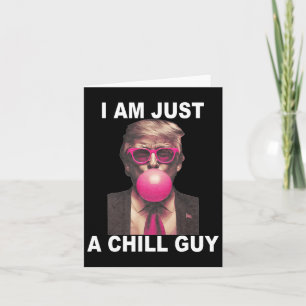 Tarjeta Solo Soy Un Tipo Tranquilo Trump Chicle Divertido