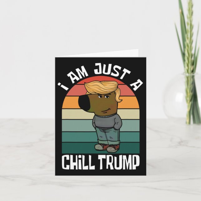 Tarjeta Sólo Soy Un Trump Tranquilo Meme Divertido  (Anverso)