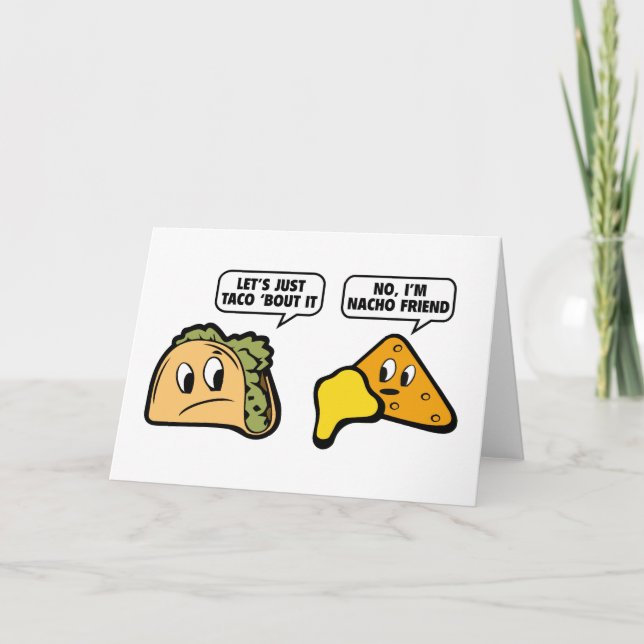 Tarjeta Solo taco ‘Bout It. No, soy Nacho Amigo. (Anverso)