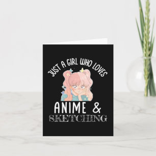 Tarjeta Sólo un chica que ama a Anime y Skettering